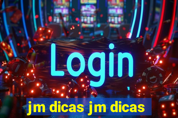 jm dicas jm dicas